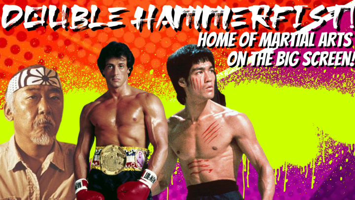 Welcome to Double Hammerfist: The home of all martial arts on the screen